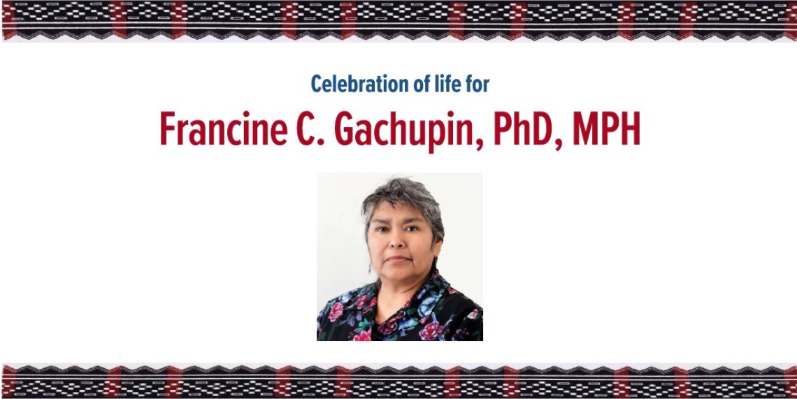 Celebration of Life Image for Dr. Francine Gachupin